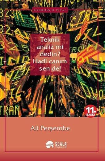 4. Kitap-Teknik Analiz mi Dedin? Hadi Canım Sen de! - Ali Perşembe - Scala Yayıncılık