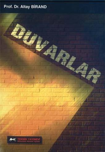 Duvarlar - Altay A. Birand - Teknik Yayınevi