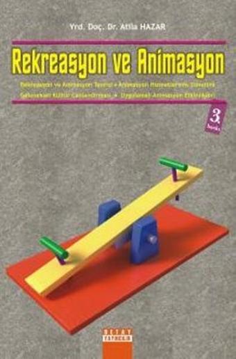 Rekreasyon ve Animasyon - Atila Hazar - Detay Yayıncılık