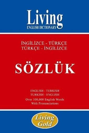 Living Gold İngilizce-Türkçe - Türkçe-İngilizce Sözlük - Kolektif  - Living English Dictionary