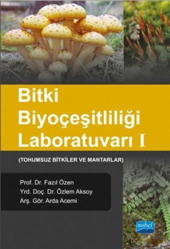 Bitki Biyoçeşitliliği Laboratuvarı 1 - Arda Acemi - Nobel Akademik Yayıncılık