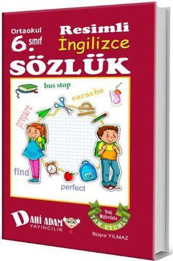 Ortaokul 6. Sınıf Resimli İngilizce Sözlük - Büşra Yılmaz - Dahi Adam Yayıncılık