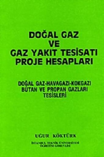 Doğal Gaz ve Gaz Yakıt Tesisatı Proje Hesapları - Uğur Köktürk - Nobel Akademik Yayıncılık