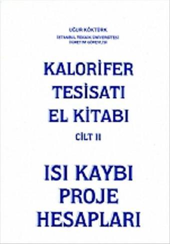 Kalorifer Tesisatı El Kitabı Cilt 2 - Uğur Köktürk - Nobel Akademik Yayıncılık