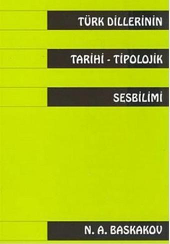 Türk Dillerinin TarihiTipolojik Sesbilimi - Nikolay Aleksandrovich Baskakov - Multilingual