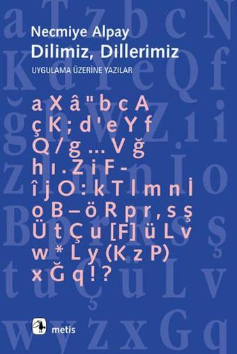 Dilimiz Dillerimiz - Necmiye Alpay - Metis Yayınları