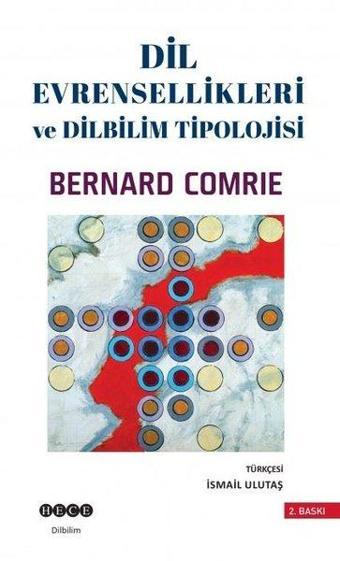 Dil Evrensellikleri ve Dilbilim Tipolojisi - Bernard Comrie - Hece Yayınları