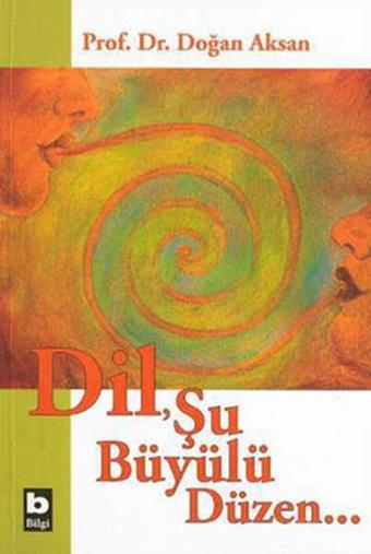 DilŞu Büyülü Düzen - Bilgi Yayınevi
