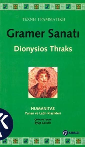 Gramer Sanatı - Dionysios Thraks - Kabalcı Yayınevi