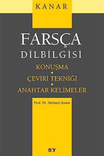 Farsça Dilbilgisi - Mehmet Kanar - Say Yayınları