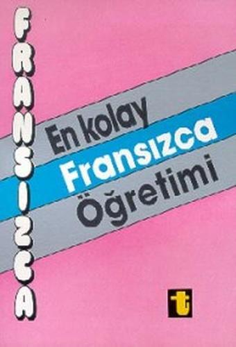 En Kolay Fransızca Öğretimi - İpek Bayar - Toker Yayınları