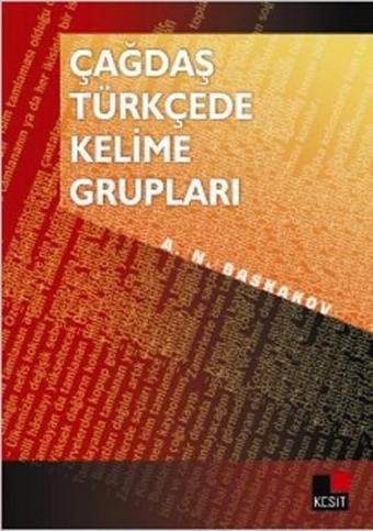 Çağdaş Türkçede Kelime Grupları - Nikolay Aleksandrovich Baskakov - Kesit Yayınları