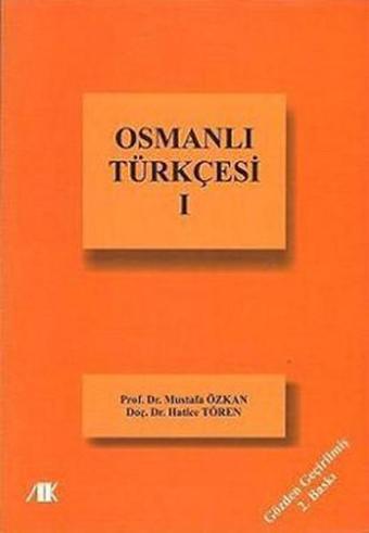 Osmanlı Türkçesi 1 - Özkan&Hatice Tören - Akademik Kitaplar