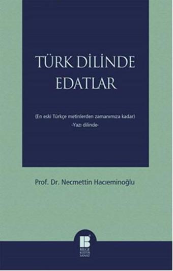 Türk Dilinde Edatlar - Necmettin Hacıeminoğlu - Bilge Kültür Sanat