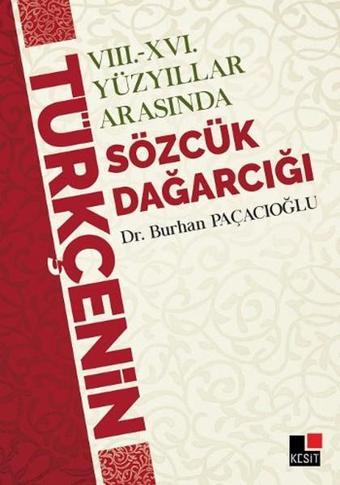 6. ve 16. Yüzyıllar Arasında Sözcük Dağarcığı - Kesit Yayınları