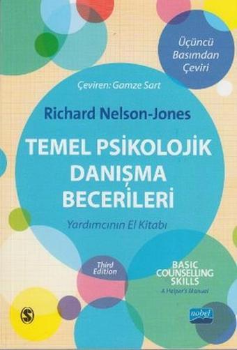 Temel Psikolojik Danışma Becerileri - Richard Nelson - Jones - Nobel Akademik Yayıncılık