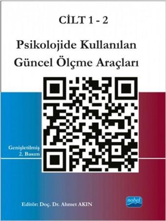 Psikolojide Kullanılan Güncel Ölçme Araçları - 2 Cilt Takım - Ahmet Akın - Nobel Akademik Yayıncılık