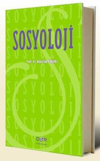 Sosyoloji - Abdullah Dinçkol - Der Yayınları