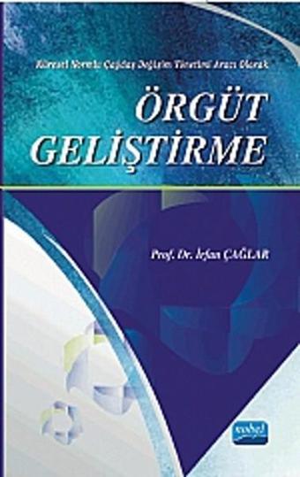 Örgüt Geliştirme - İrfan Çağlar - Nobel Akademik Yayıncılık