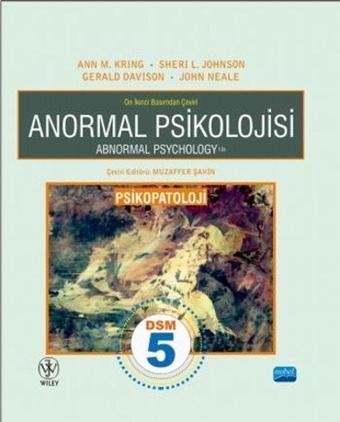 Anormal Psikoloji - Ann M. Kring - Nobel Akademik Yayıncılık