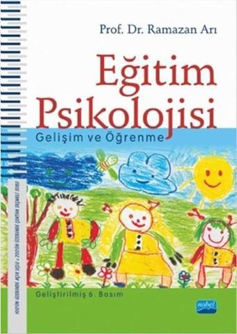 Eğitim Psikolojisi - Gelişim ve Öğrenme - Ramazan Arı - Nobel Akademik Yayıncılık