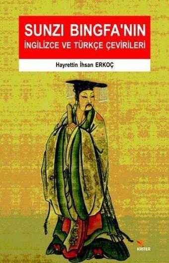 Sunzi Bingfanın İngilizce ve Türkçe Çevirileri - Hayrettin İhsan Erkoç - Kriter