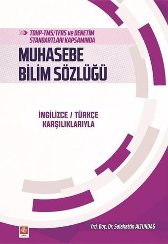 Muhasebe Bilim Sözlüğü - Salahattin Altundağ - Ekin Basım Yayın