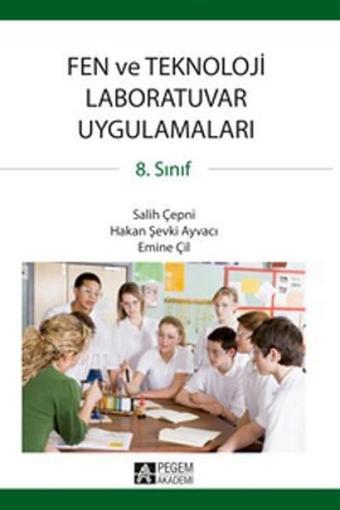 Fen ve Teknoloji Laboratuvar Uygulamaları 8. Sınıf - Hakan Şevki Ayvacı - Pegem Akademi Yayıncılık