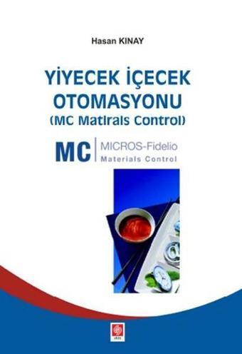 Yiyecek İçecek Otomasyonu - Hasan Kınay - Ekin Basım Yayın