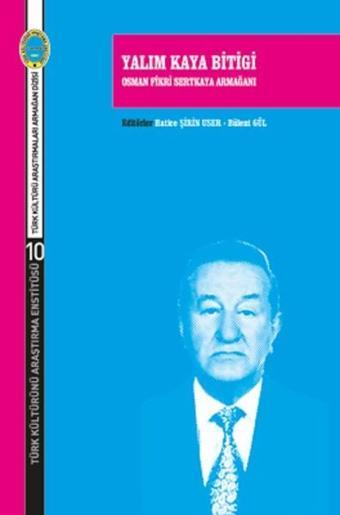 Yalım Kaya Bitigi-Osman Fikri Sertkaya Armağanı - Kolektif  - Türk Kültürünü Araştırma Enstitüsü