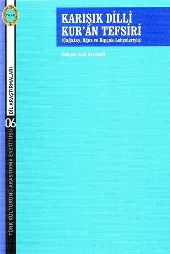 Karışık Dilli Kur'an Tesfiri - Mehmet Vefa Nalbant - Türk Kültürünü Araştırma Enstitüsü