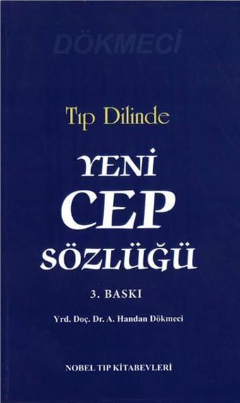 Tıp Dilinde Yeni Cep Sözlüğü - Handan Dökmeci - Nobel Tıp Kitabevleri