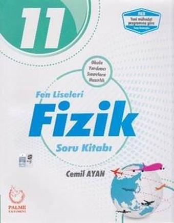 11.Sınıf Fen Liseleri Fizik Soru Kitabı - Cemil Ayan - Palme Yayınları