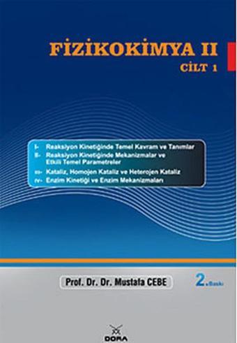 Fizikokimya 2 - Cilt 1 - Mustafa Cebe - Dora Yayıncılık