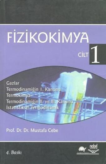 Fizikokimya Cilt 1 - Mustafa Cebe - Nobel Akademik Yayıncılık