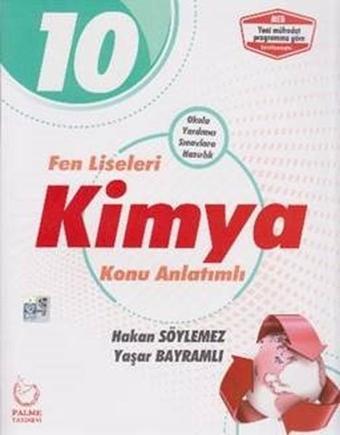 10.Sınıf Fen Liseleri Kimya Konu Anlatımlı - Yaşar Bayramlı - Palme Yayınları