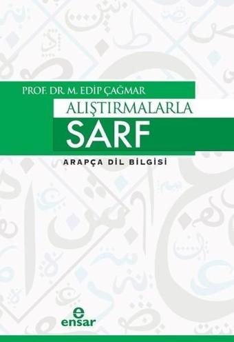 Alıştırmalarla Sarf-Arapça Dil Bilgisi - Ensar Neşriyat