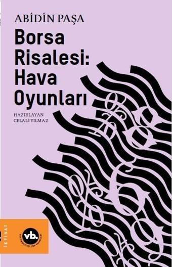 Borsa Risalesi: Hava Oyunları - Abidin Paşa - VakıfBank Kültür Yayınları