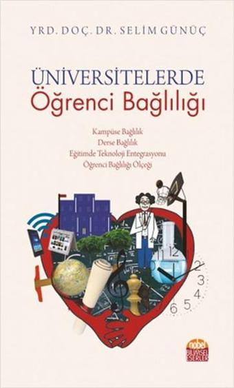 Üniversitelerde Öğrenci Bağlılığı - Selim Günüç - Nobel Bilimsel Eserler