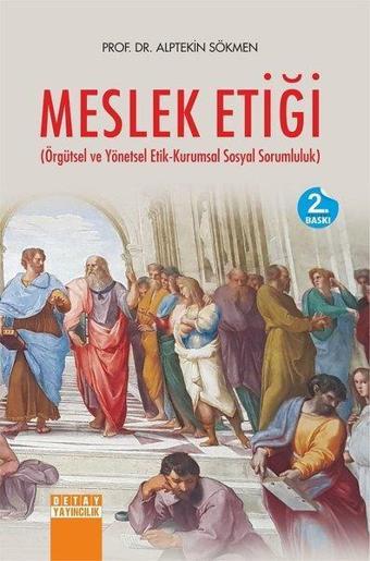 Meslek Etiği - Alptekin Sökmen - Detay Yayıncılık