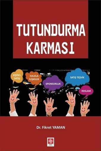 Tutundurma Karması - Fikret Yaman - Ekin Basım Yayın