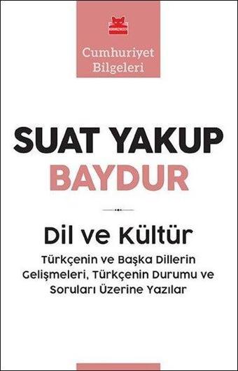 Dil ve Kültür - Suat Yakup Baydur - Kırmızı Kedi Yayınevi