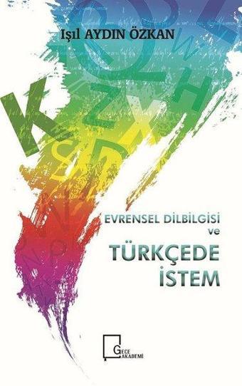 Evrensel Dilbilgisi ve Türkçede İstem - Işıl Aydın Özkan - Gece Akademi