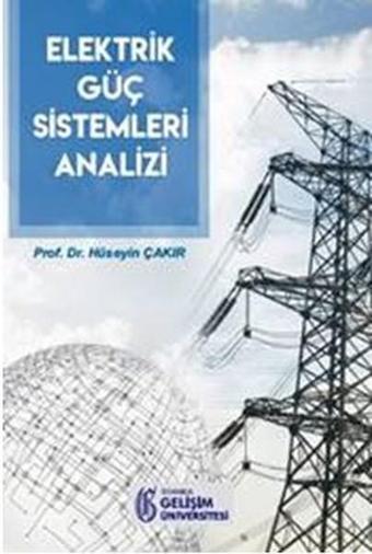 Elektrik Güç Sistemleri Analizi - Hüseyin Çakır - İstanbul Gelişim Üniversitesi