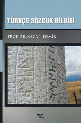 Türkçe Sözcük Bilgisi - Necati Demir - Altınordu