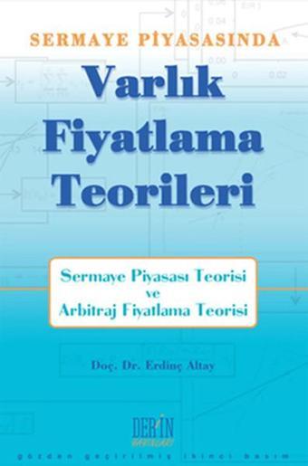 Sermaye Piyasasında Varlık Fiyatlama Teorileri - Erdinç Altay - Derin Yayınları