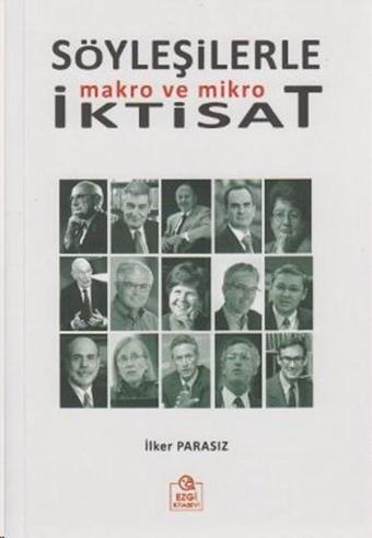 Söyleşilerle Makro ve Mikro İktisat - İlker Parasız - Ezgi Kitabevi Yayınları