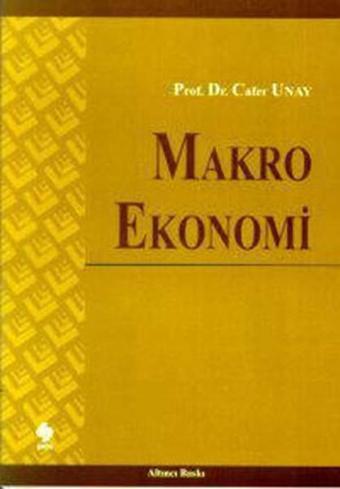 Makro Ekonomi  - Cafer Unay - Vipaş Yayın