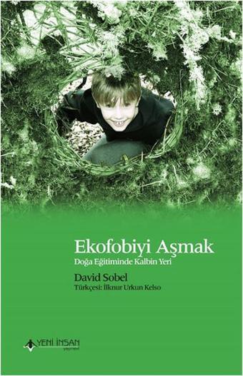 Ekofobiyi Aşmak - David Sobel - Yeni İnsan Yayınevi