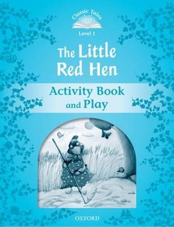 Classic Tales Second Edition: Level 1: The Little Red Hen Activity Book & Play - Sue Arengo - OUP